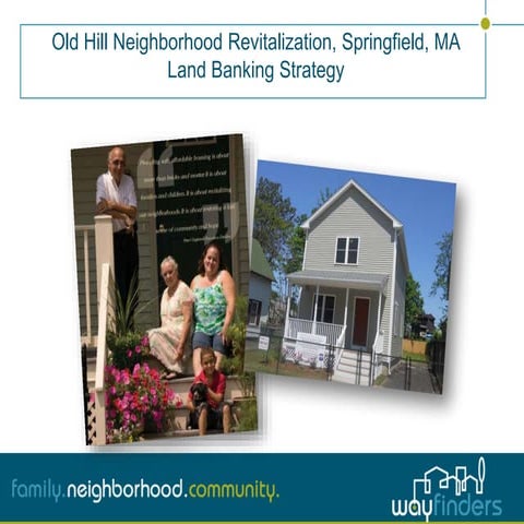 Old Hill Neighborhood Revitalization, Springfield, MA Land Banking Strategy