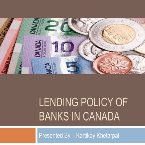 Lending Policy of Banks in Canada