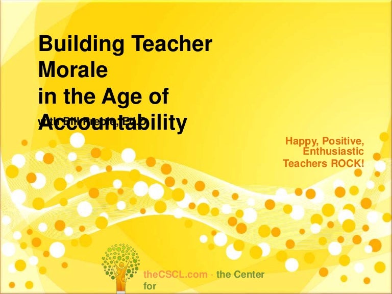 Teacher's Rock Building Teacher Morale in the Age of Accountability