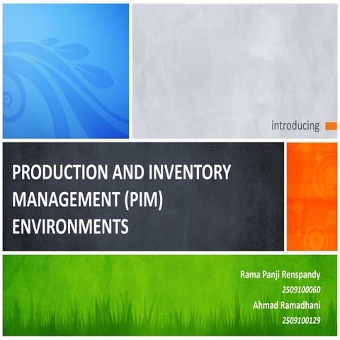 Production & Inventory Management (PIM) Environment