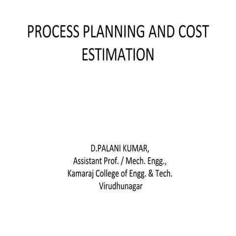 Process Planning and Cost Estimation