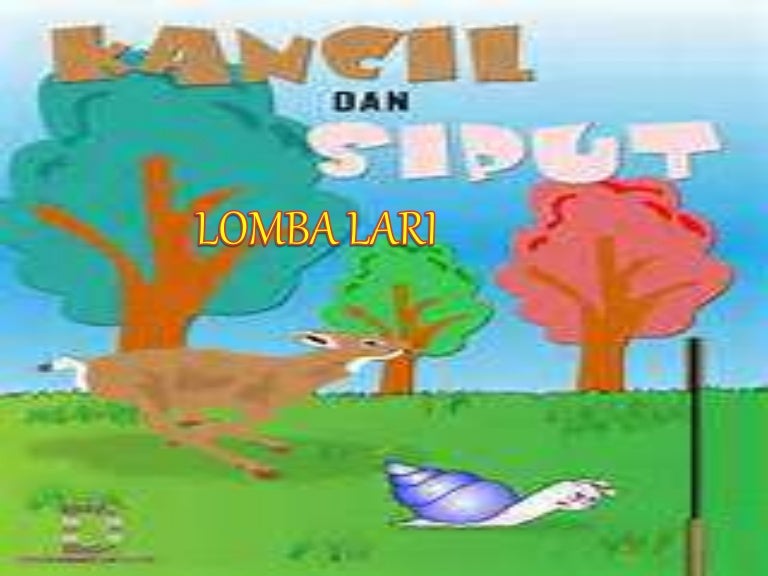 Cerita Kancil Dan Siput Lomba Lari