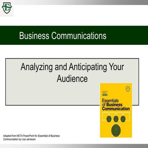 COMM 100 Chpt 2 Analyzing and Anticipating Your Audience | PPTX
