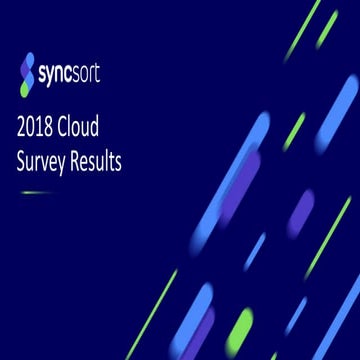 2018 Cloud Survey Results by Syncsort