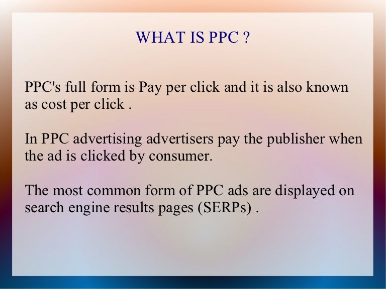 ppcppt 130107231329 phpapp01 thumbnail 4 jpg cb 1357600457 ppc full form