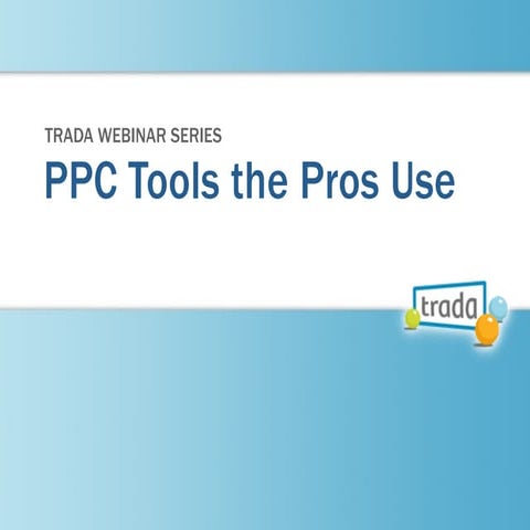 From the Pros: Advanced PPC Tools