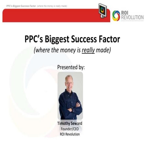 PPC's Biggest Success Factors