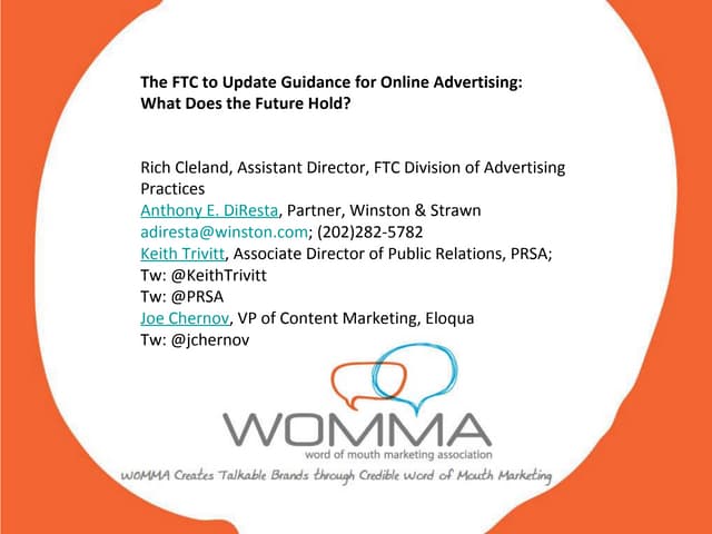 WOMMA Webinar: The FTC to Update its Guidance for Online Advertising: What Does the Future Hold?