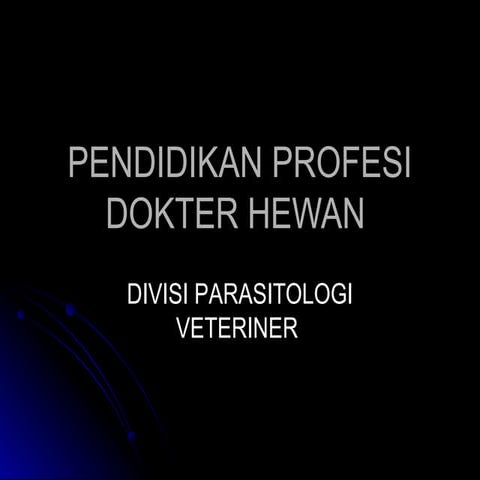 PPDH Pengarahan PJMK Divisi Parasitologi-1.ppt