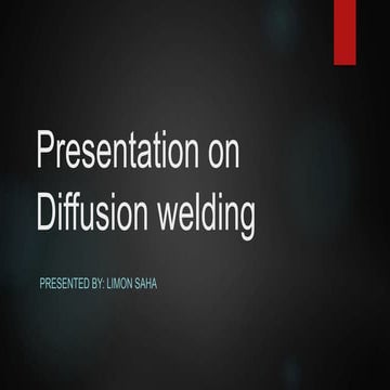Diffusion welding by Limon Saha