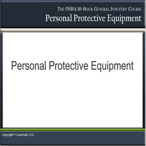 Safe use of Personal Protective Equipment
