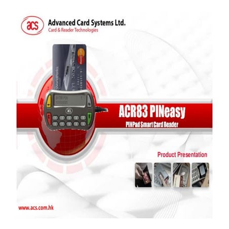 ACR83 product presentation by Advanced Card Systems Ltd.