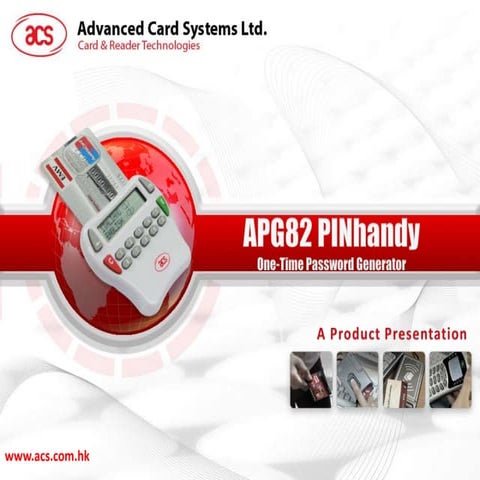 APG82 product presentation by Advanced Card Systems Ltd