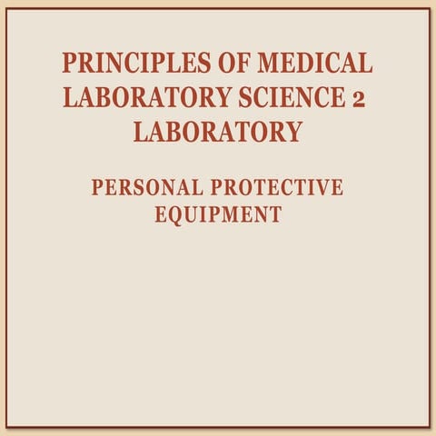 Personal Protective Equipement in Clinical Lab | PPTX