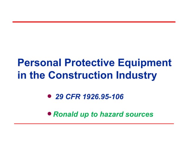 Rule 1080: Personal Protective Equipment (PPE) OSH Standards | PPTX