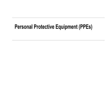 Personal Protective Equipments | PPTX