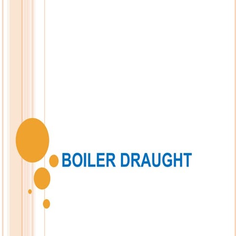 BOILER DRAUGHT