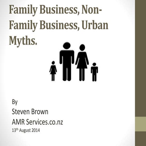 Family Business, Non Family Business, Urban Myths