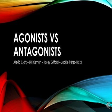 Agonist and Antagonists