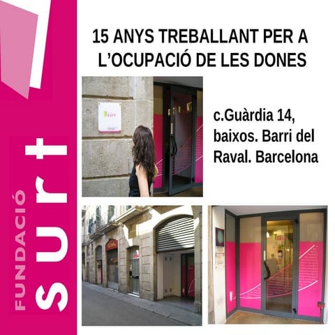Surt. 15 anys treballant per a les dones