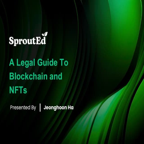 A Legal Guide to Blockchain and NFTs | SproutEd CLE