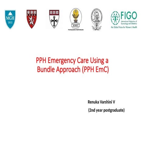 Postpartum hemorrhage Emergency bundle care.