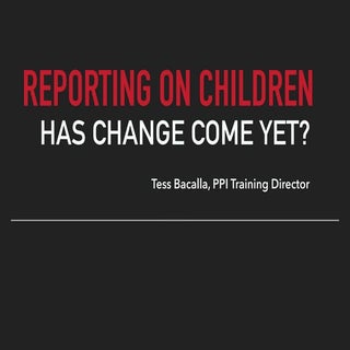 Reporting on Children, Has change c...