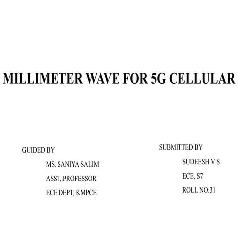 MILLIMETER WAVE FOR 5G CELLULAR