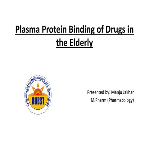 Plasma Protein Binding of Drugs in the Elderly | PPTX