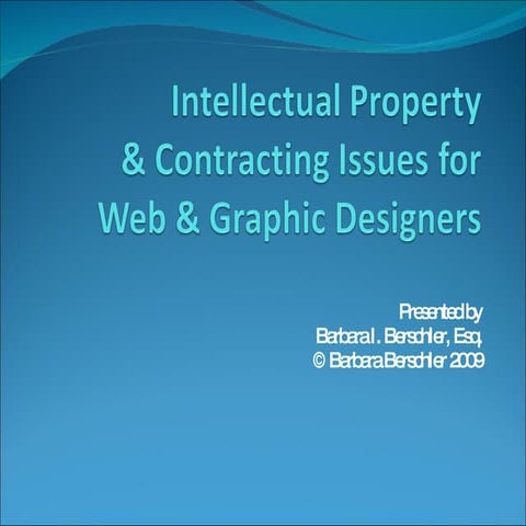 Intellectual Property & Contracting Issues for Web & Graphic Designers