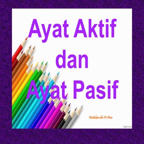 ayat aktif dan ayat pasif