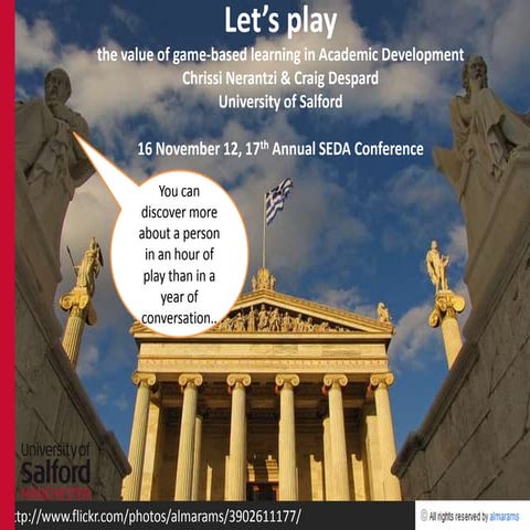 Let's play, game-based learning in Academic Development, SEDA Conference work...