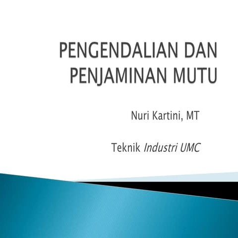 Pengendalian dan Penjaminan Mutu