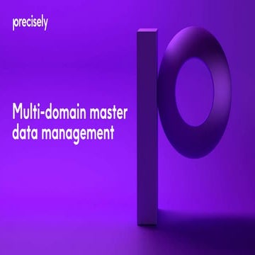 Master Data Management - Aligning Data, Process and Governance 