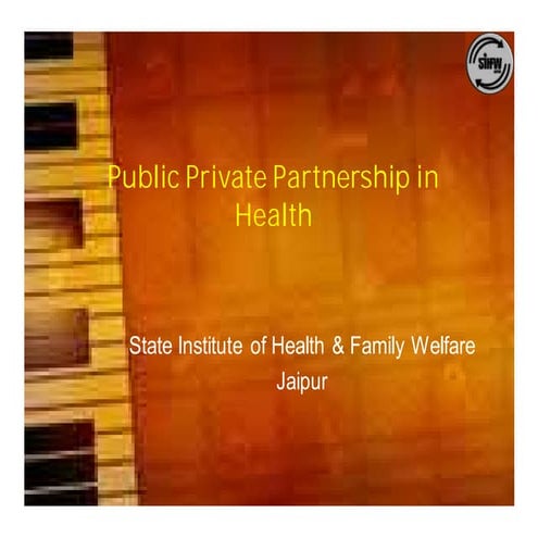 Public Private Partnership in Health
