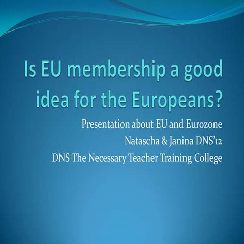 Is EU membership is good idea for citizens 