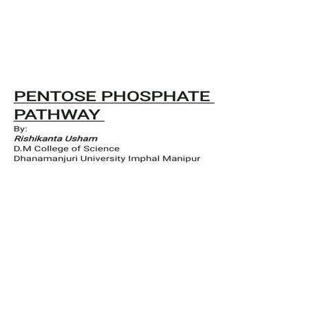 Pentose Phosphate Pathway by Rishikanta Usham, Dhanamanjuri University ...