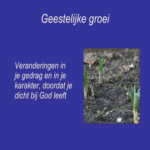 Geestelijke Groei | PPT
