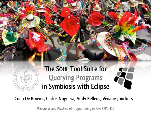 The SOUL Tool Suite for Querying Programs in Symbiosis with Eclipse