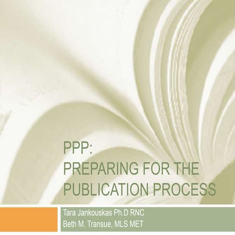 PPP: Preparing for Publication