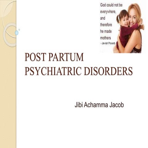 PostPartum PSYCHIATRIC DISORDERS-OT
