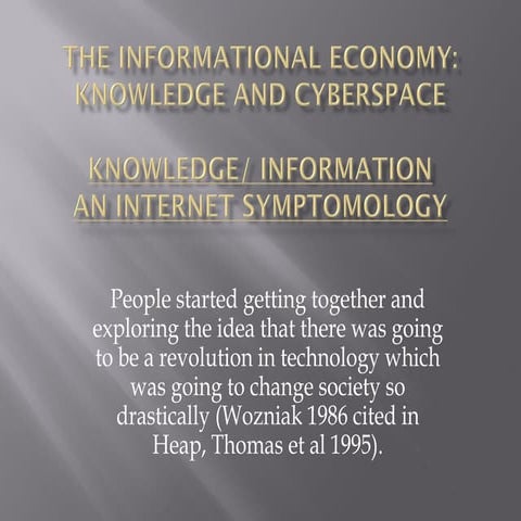 The Informational Economy: Knowledge and Cyberspace