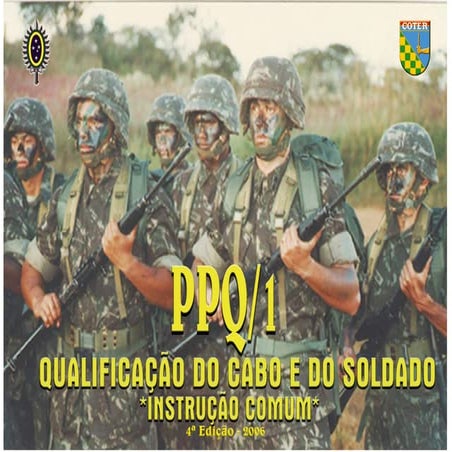 PROGRAMA-PADRÃO QUALIFICAÇÃO DO CABO E DO SOLDADO INSTRUÇÃO COMUM PPQ/1