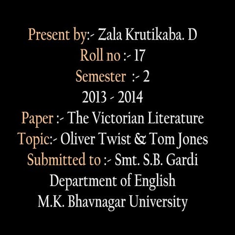 Oliver Twist and Tom Jones 