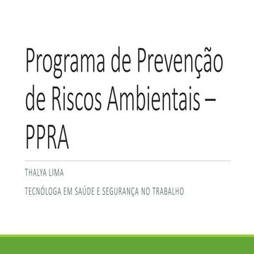 Programa de Prevenção de Riscos Ambientais (PPRA) | PDF