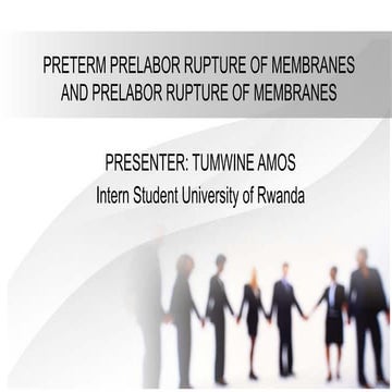 Premature rupture of membranes (PROM) | PPTX