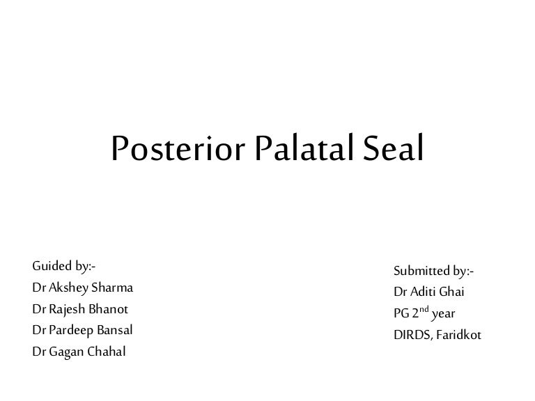posterior palatal seal