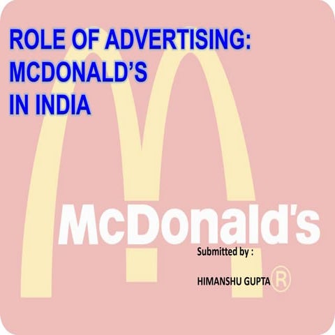 Role of advertising- In case of McDonald's India