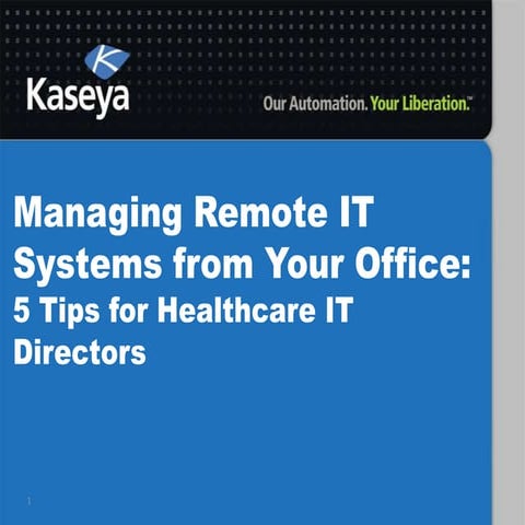 Kaseya: 5 Tips for Healthcare IT Directors