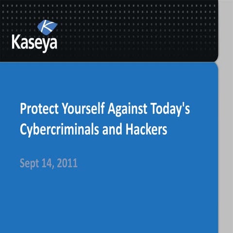 Protect Yourself Against Today's Cybercriminals and Hackers